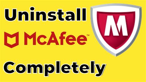 How to uninstall McAfee completely .